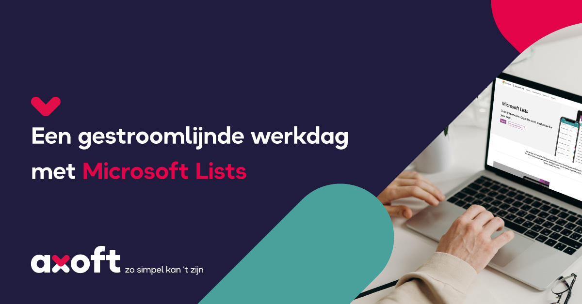 Een gestroomlijnde werkdag met Microsoft Lists - Axoft