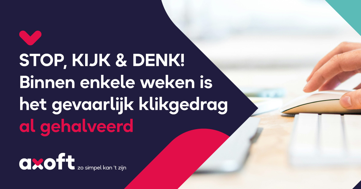 STOP, KIJK & DENK! Binnen enkele weken is het gevaarlijk klikgedrag al ...